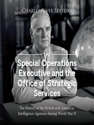 cover image of The Special Operations Executive and the Office of Strategic Services